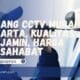 Pasang CCTV Murah Jakarta, Kualitas Terjamin, Harga Bersahabat
