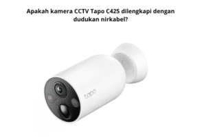Apakah kamera CCTV Tapo C425 dilengkapi dengan dudukan nirkabel?