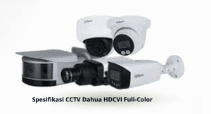 Spesifikasi CCTV Dahua HDCVI Full-Color